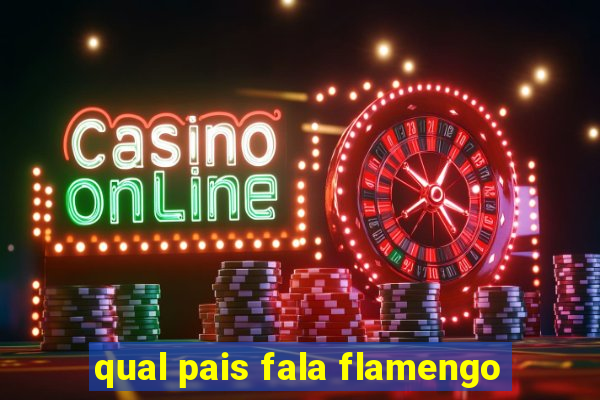 qual pais fala flamengo